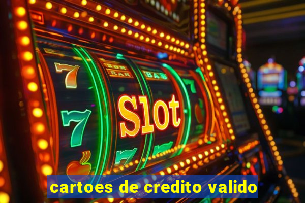 cartoes de credito valido